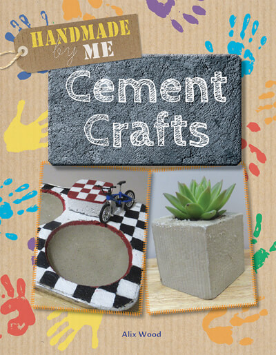Cement Crafts | Rosen Publishing